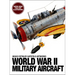 World War II Military Aircraft: Highly-Detailed Gatefold Artworks