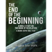 The End of the Beginning A Bible Study on the Book of Revelation: A Digging Deeper Bible Study