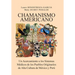 Chamanismo Americano: Un Acercamiento a los Sistemas Médicos de los Pueblos Originarios de Alta Cultura de México y Perú