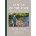 Syntax of the River: The Pattern Which Connects