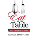 Eat at the Table: Your Life Made to Order