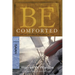 Be Comforted: Feeling Secure in the Arms of God: OT Commentary Isaiah