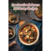 Luscious Lamb Stews: 100 Savory Recipes