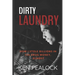 Dirty Laundry: How I Stole Billions in CIA Drug Money, Almost