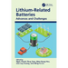 Lithium-Related Batteries: Advances and Challenges