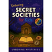 Unboring Secret Societies for Kids: Funny, Fascinating Guide to the Strangest True Secret Societies, Hidden Secrets, and Unexplained History