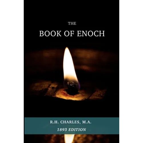 The Book Of Enoch: Translated From Professor Dillmann's Ethioptic Text