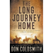 The Long Journey Home: An Authentic Western Novel