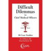 Difficult Dilemmas for Chief Medical Officers: 30 Case Studies