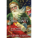 Christmas Before Christianity: How the Birthday of the "Sun" Became the Birthday of the "Son"
