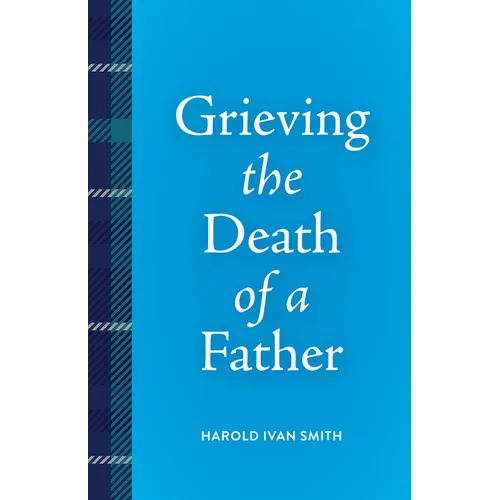 Grieving the Death of a Father