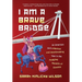 I Am a Brave Bridge: An American Girl's Hilarious and Heartbreaking Year in the Fledgling Republic of Slovakia
