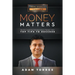 Money Matters: World's Leading Entrepreneurs Reveal Their Top Tips to Success (Vol. 1 - Edition 1)
