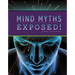 Mind Myths Exposed!