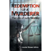 Redemption of a Murderer: The Judy Neelley Story