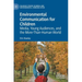 Environmental Communication for Children: Media, Young Audiences, and the More-Than-Human World