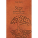 Sage: A Man's Guide Into His Second Passage