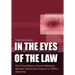 In the Eyes of the Law: The True Story of Love, Betrayal, Murder, Fame and Justice in 1950's America