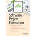 Software Project Estimation: Intelligent Forecasting, Project Control, and Client Relationship Management