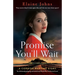 Promise You'll Wait: An absolutely gripping and emotional World War 2 historical novel
