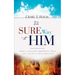 The Sure Way to Him