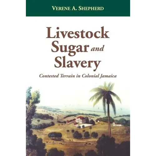 Livestock, Sugar and Slavery