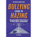 Bullying Leads To Hazing: Disrupting Middle School Patterns of Power, Silence, and Belonging