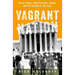 Vagrant Nation: Police Power, Constitutional Change, and the Making of the 1960s