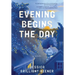 Evening Begins the Day