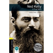 Oxford Bookworms Library: Ned Kelly - A True Story: Level 1: 400-Word Vocabulary