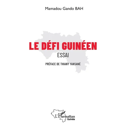 Le défi guinéen: Essai