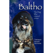 Baltho: The Dog Who Owned a Man