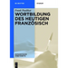 Wortbildung des heutigen Französisch