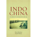 Indochina: An Ambiguous Colonization, 1858-1954 Volume 2