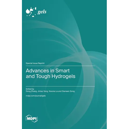 Advances in Smart and Tough Hydrogels