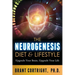 The Neurogenesis Diet and Lifestyle: Upgrade Your Brain, Upgrade Your Life