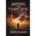 Saving The Dark Side Book 1: The Devotion