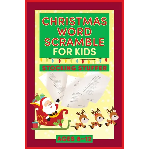 Christmas Word Scramble for Kids: Holiday Stocking Stuffer for Children Ages 8-12