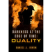 Darkness at the Edge of Time: Duality