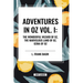 Adventures in Oz: The Wonderful Wizard of Oz, Vol. I