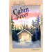 Cabin Fever: Life Goes On in the Northwoods
