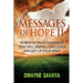 Messages Of Hope Volume 2: : Words of Encouragement That Will Inspire, Challenge and Lift Up Your Spirit