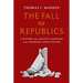 The Fall of Republics: A History from Ancient Carthage to the American Constitution
