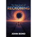 To the End of Reckoning