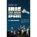 Iris and the Crew Tear Through Space!: Season One
