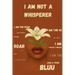 I Am Not a Whisperer