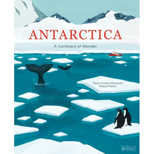 Antarctica: A Continent of Wonder