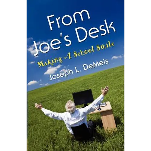 From Joe's Desk: Making A School Smile