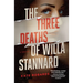 The Three Deaths of Willa Stannard: A Thriller