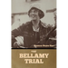 The Bellamy Trial